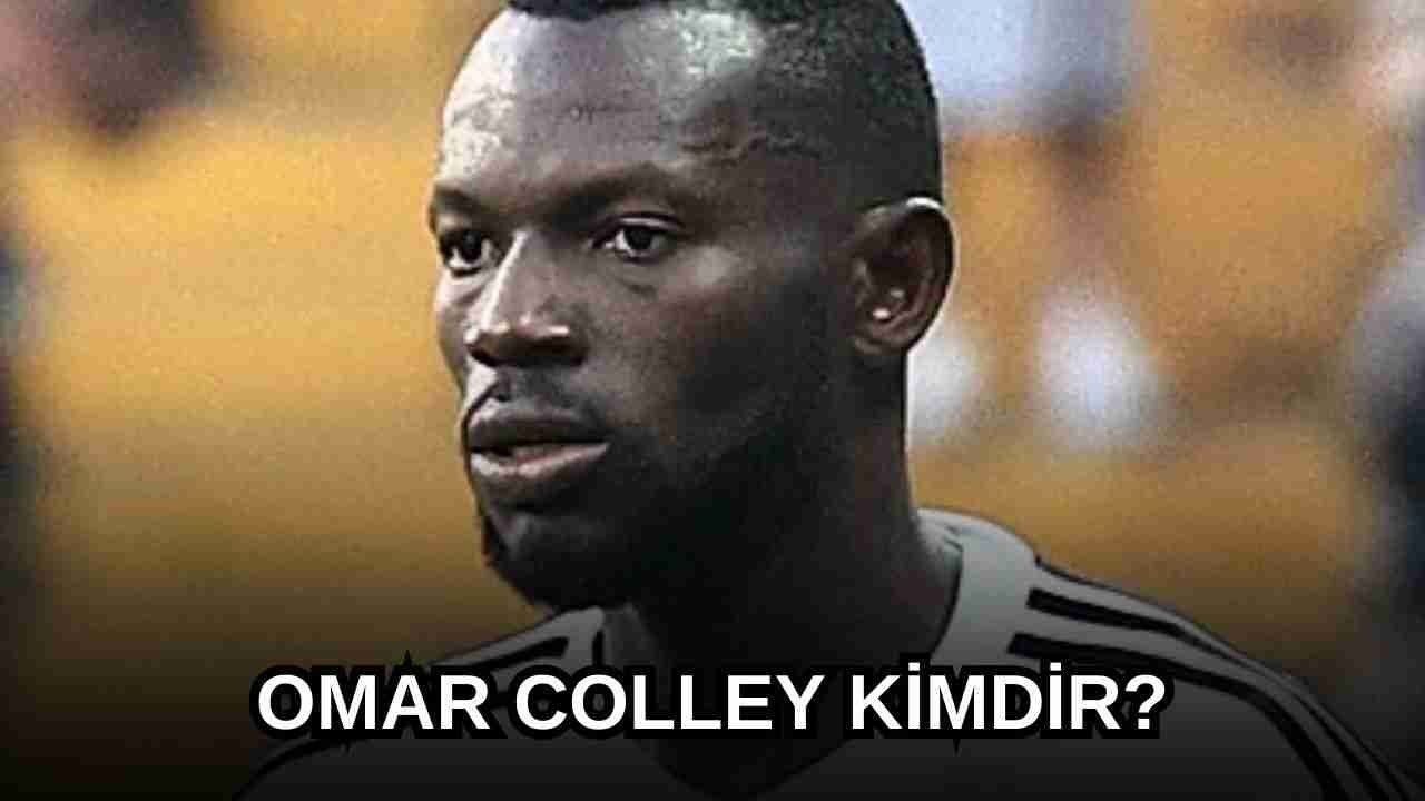 Omar Colley Kimdir? Hangi Takımdadır ve Hangi Takımlarda Oynadı?