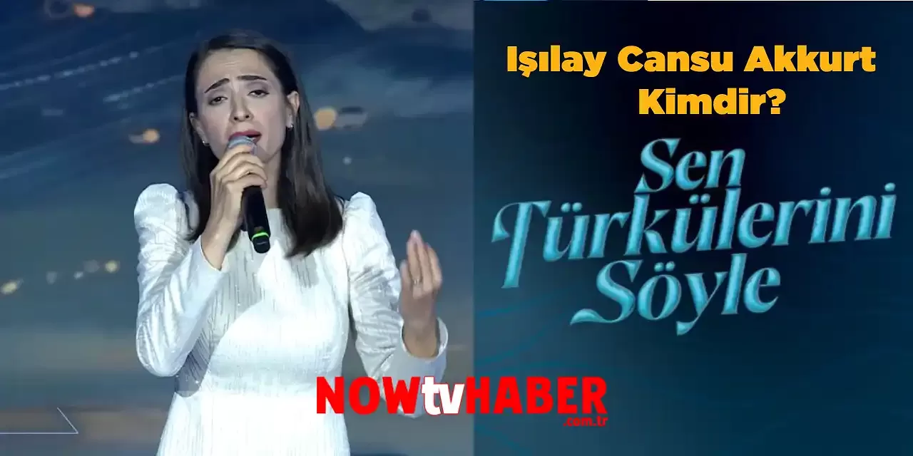 Işılay Cansu Akkurt Kimdir ve Nerelidir? Sen Türkülerini Söyle TRT 1