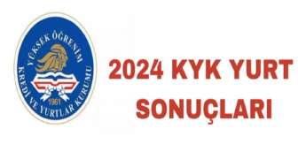 2024 KYK Yurt Başvuru Sonuçları Açıklandı