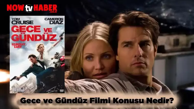 Gece ve Gündüz Filmi Konusu