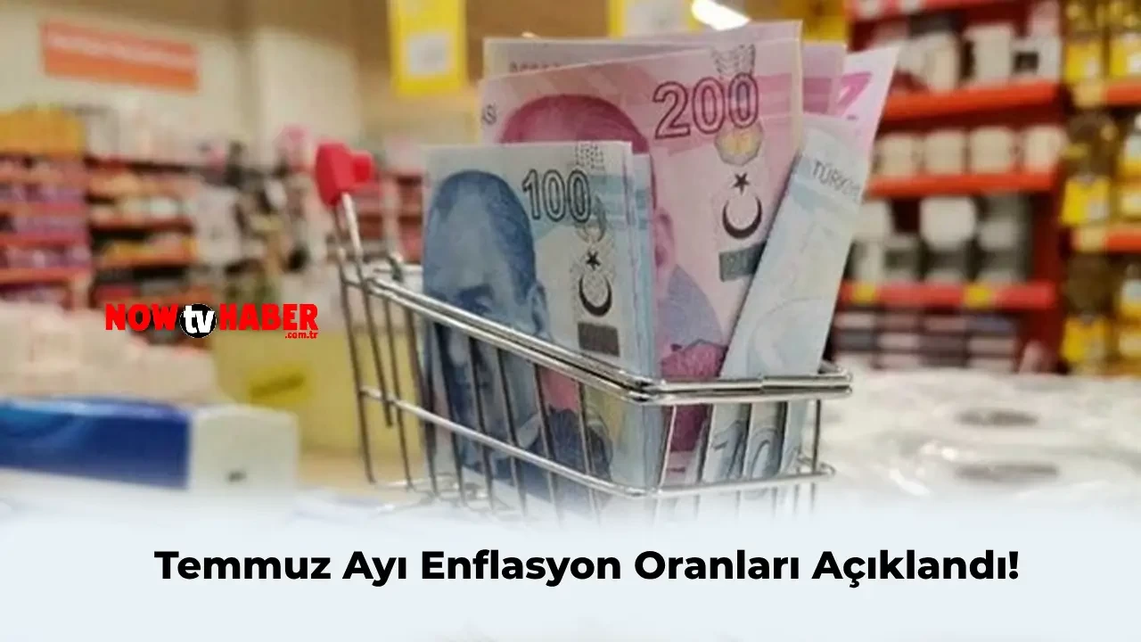 Temmuz Ayı Enflasyon Oranı Açıklandı! İşte Enag ve TÜİK Verileri