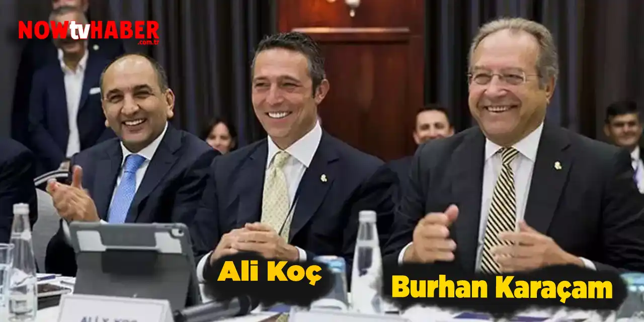 Burhan Karaçam ve Ali Koç