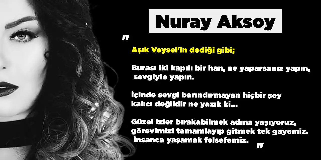 Nuray Aksoy Sözleri